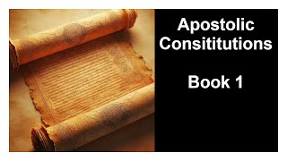 Apostolic Constitutions  Book 1 [upl. by Oyr]