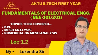 FUNDAMENTALS OF ELECTRICAL ENGG BEE101201  UNIT1  LEC12 BYLOKENDRA SIR  RS ACADEMY AKTU [upl. by Erlond272]