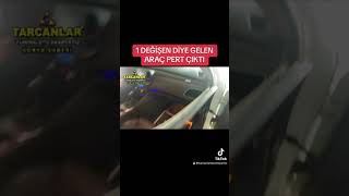 1 DEĞİŞEN DİYE GELEN ARAÇ PERT ÇIKTI [upl. by Magna]