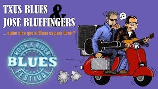 TXUS BLUES amp JOSE BLUEFINGERS  Rock and River Blues Festival Puente Genil 2018 [upl. by Corrina]