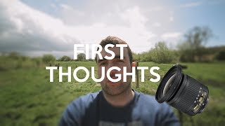 First Thoughts On Nikon AFP DX NIKKOR 1020mm f4556G Len and How I Get Ideas VLog 2018 21 [upl. by Ttoile417]