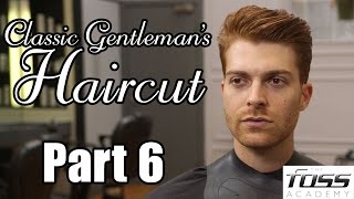 How to cut a Classic Gentlemans Haircut Part 6 The Mayfair Barber [upl. by Liu]