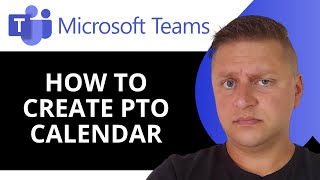 How to Create a PTO Calendar in Teams  Microsoft Teams Tutorial 2024 [upl. by Yve]