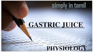 Gastric juice  Physiology  Explanation in Tamil  Sukumiii [upl. by Ayerim]