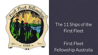 The 11 Ships of the First Fleet to Australia [upl. by Iliram625]