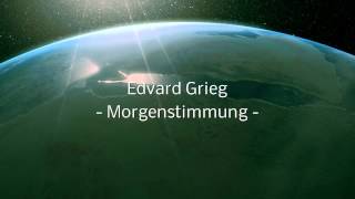 Edvard Grieg Morgenstimmung [upl. by Bevash106]