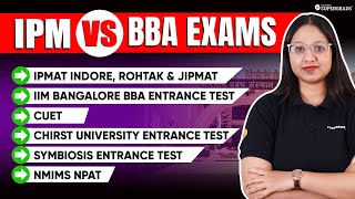 All IPM vs BBA Entrance Exam Patterns 🎯 Comparing Exam Patterns of IPM amp BBA Entrance Exams [upl. by Lanette]