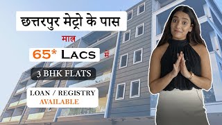 3 BHK FlatsBuilder Floors in Chattarpur Delhi  Near Metro Station  Starting 65 Lacs  9899550700 [upl. by Gershon216]