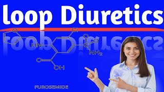 Loop diuretics [upl. by Analahs]