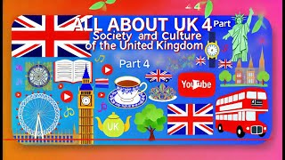 All about UK Part 4  Society and Culture [upl. by Tamera]