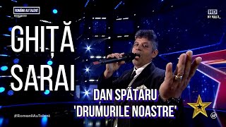 Românii au talent 2021 Ghiță Sarai la adus la viață pe Dan Spătaru cu melodia quotDrumurile noastrequot [upl. by Heisel293]