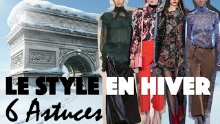 AVOIR DU STYLE EN HIVER 6 astuces [upl. by Gifferd]