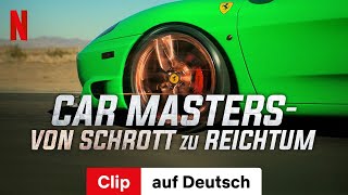 Car Masters – Von Schrott zu Reichtum Staffel 6 Clip  Trailer auf Deutsch  Netflix [upl. by Wilmer]