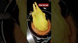 PACAYAS FORRADAS CON HUEVO [upl. by Emsmus607]