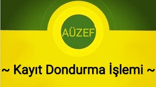 AÜZEF Kayıt Dondurma İşlemi Nasıl Yapılır AÜZEF kayıt Dondurma aşamalarıauzef [upl. by Nerol876]