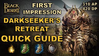 ✔️ BDO  New Spot  Darkseekers Retreat  First Impression  Quick Guide [upl. by Dagley]