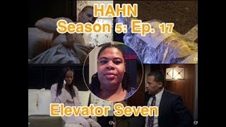 REVIEW The Haves and the Have Nots  Season 5 Ep 17  Elevator Seven RECAP [upl. by Asta]