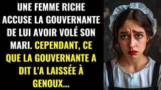 Une femme riche accuse la gouvernante de lui avoir volé son mari Cependant ce que la gouvernante [upl. by Yecniuq]