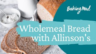 How to make Wholemeal bread by Allinsons [upl. by Sarnoff]