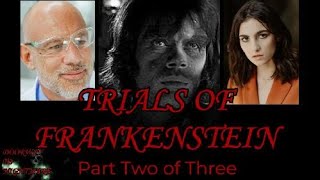 TRIALS OF FRANKENSTEIN Part 2 of 3  Doorway To Nightmare MINI SERIES Full Cast Audio [upl. by Sherfield]