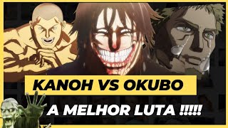 KANOH AGITO VS NOYA OKUBO Kengan Ashura Resenha🇧🇷 [upl. by Nnaeoj25]