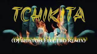 Jul quotTchikitaquot Dj Briston ElectroRemix [upl. by Esinyl309]