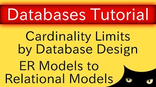 From Conceptual to Relational Model  Cardinalities via Constraints  Database Tutorial 4c [upl. by Nordin]