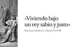 Viviendo bajo un rey sabio y justo  1 Reyes 31628  Christian Lou Ramos [upl. by Anialed]