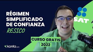 ¿Qué es el Régimen Simplificado de Confianza RESICO 🤔  Impuestos en RESICO 2022 México [upl. by Lorena48]