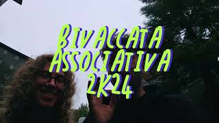 Bivaccata associativa 2K24 [upl. by Ottilie]