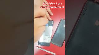 Itel vision 1 pro screen replacement shotrs youtubeshorts [upl. by Anatak]