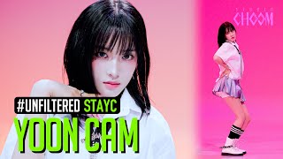 UNFILTERED CAM STAYC Yoon윤 Cheeky Icy Thang 4K  STUDIO CHOOM ORIGINAL [upl. by Rekyr]