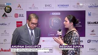 IHA 2024  Anupam Dasgupta Area VP – North The Leela Palaces Hotels amp Resorts [upl. by Vershen]