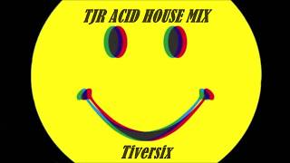 TJR ACID HOUSE amp BOUNCE MIX 2017 [upl. by Suiravat]