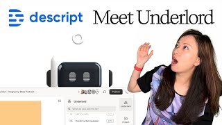 Exploring Descript Underlord  Season 6 AI Features amp Reflections [upl. by Cherian981]