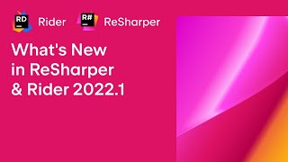 Whats New in ReSharper amp Rider 20221 [upl. by Schaab771]