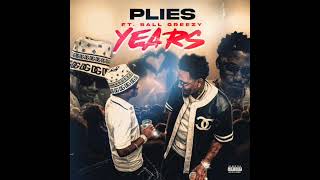 Plies YEARS ft Ball Greezy [upl. by Nylrad454]