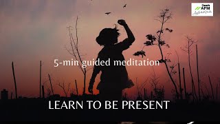 Be Present 5Minute Meditation You Can Do Anywhere [upl. by Ferretti]