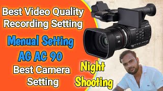 Panasonic Agac 90 Video camera Menual Setting  Best Video Quality setting of Agac 90 Video Camera [upl. by Garate117]