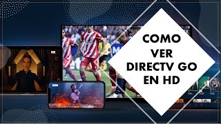 Como Ver DIRECTV GO  Activar DIRECTV GO  Si tienes DIRECTV tienes GRATIS DIRECTV GO [upl. by Oby]