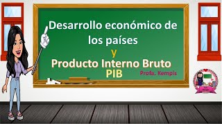 Producto Interno Bruto y desarrollo económico [upl. by Baily814]