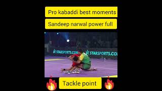 Sandeep narwal power full tackle  pro kabaddi best moments [upl. by Edmead]