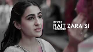 Rait Zara Si  Arijit Singh  Shaasha Tirupati  Lofi Song  Text Audio l LOFI WORLD [upl. by Urita437]