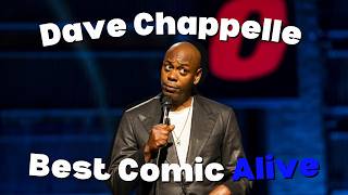 Is Dave Chappelle the best comic alive [upl. by Koy235]