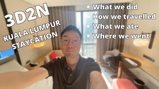 3D2N Holiday Staycation in Kuala Lumpur [upl. by Anilem]