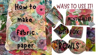 HOW TO MAKE FABRIC PAPER  FUN WAYS TO USE IT [upl. by Duncan585]