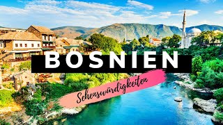 Bosnien Sehenswürdigkeiten Die schönsten Reiseziele Bosniens [upl. by Nomyar]