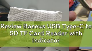 Review Baseus USB TypeC to SD TF Card Reader with indicator light USB30 Suitable for Cameras Tabl [upl. by Esinad]