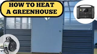 HOW TO HEAT A GREENHOUSE IN WINTER HOW TO SET UP WITH NO ELECTRICITY  1 ACRE FOOD FOREST [upl. by Marco]