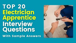 Electrician Apprentice Interview Questions and Answers for 2024 [upl. by Meesak]